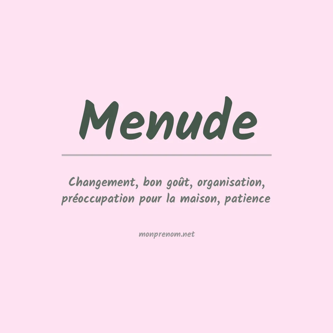 Signification du prénom Menude