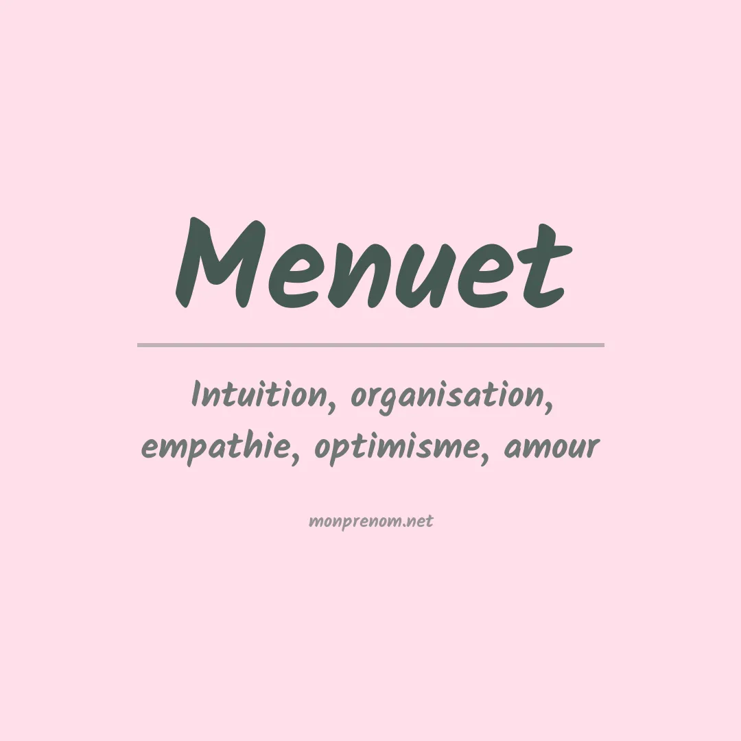 Signification du prénom Menuet