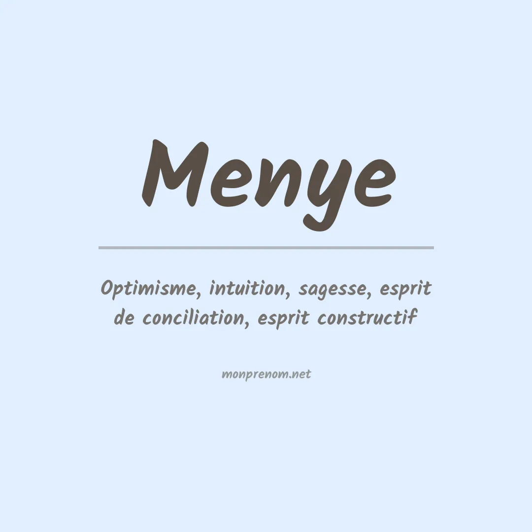 Signification du prénom Menye