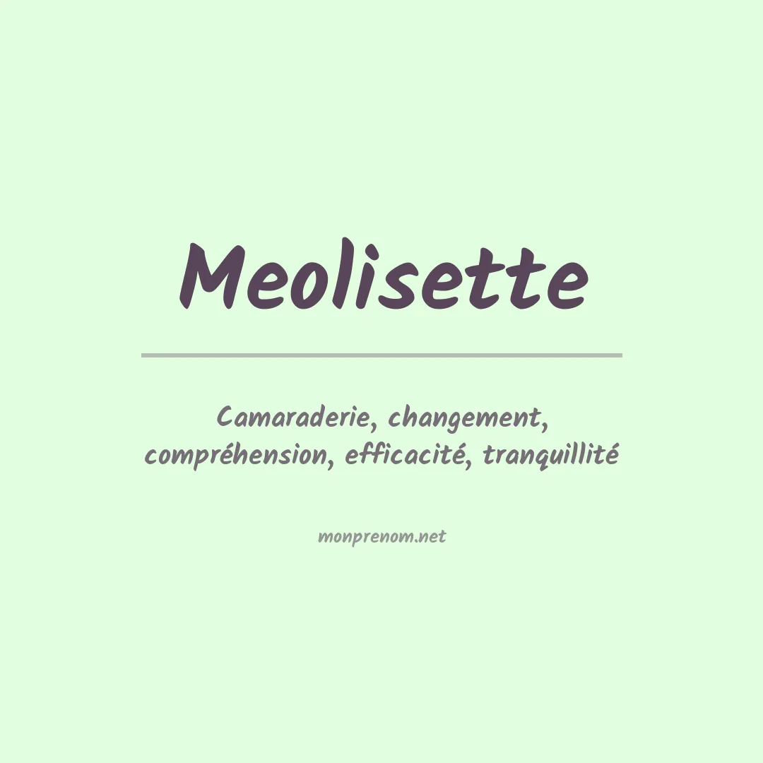 Signification du prénom Meolisette