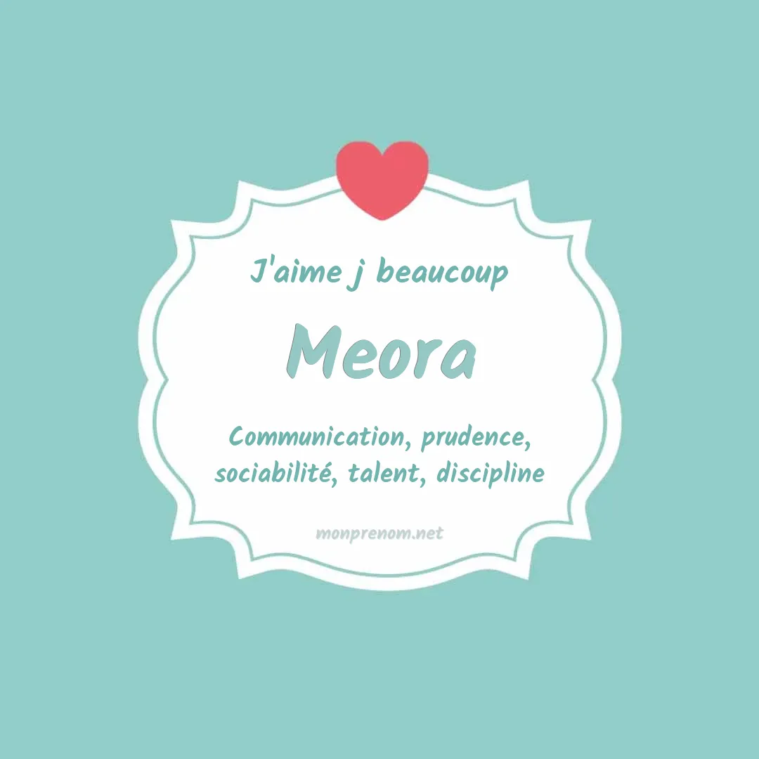 J'aime beaucoup Meora