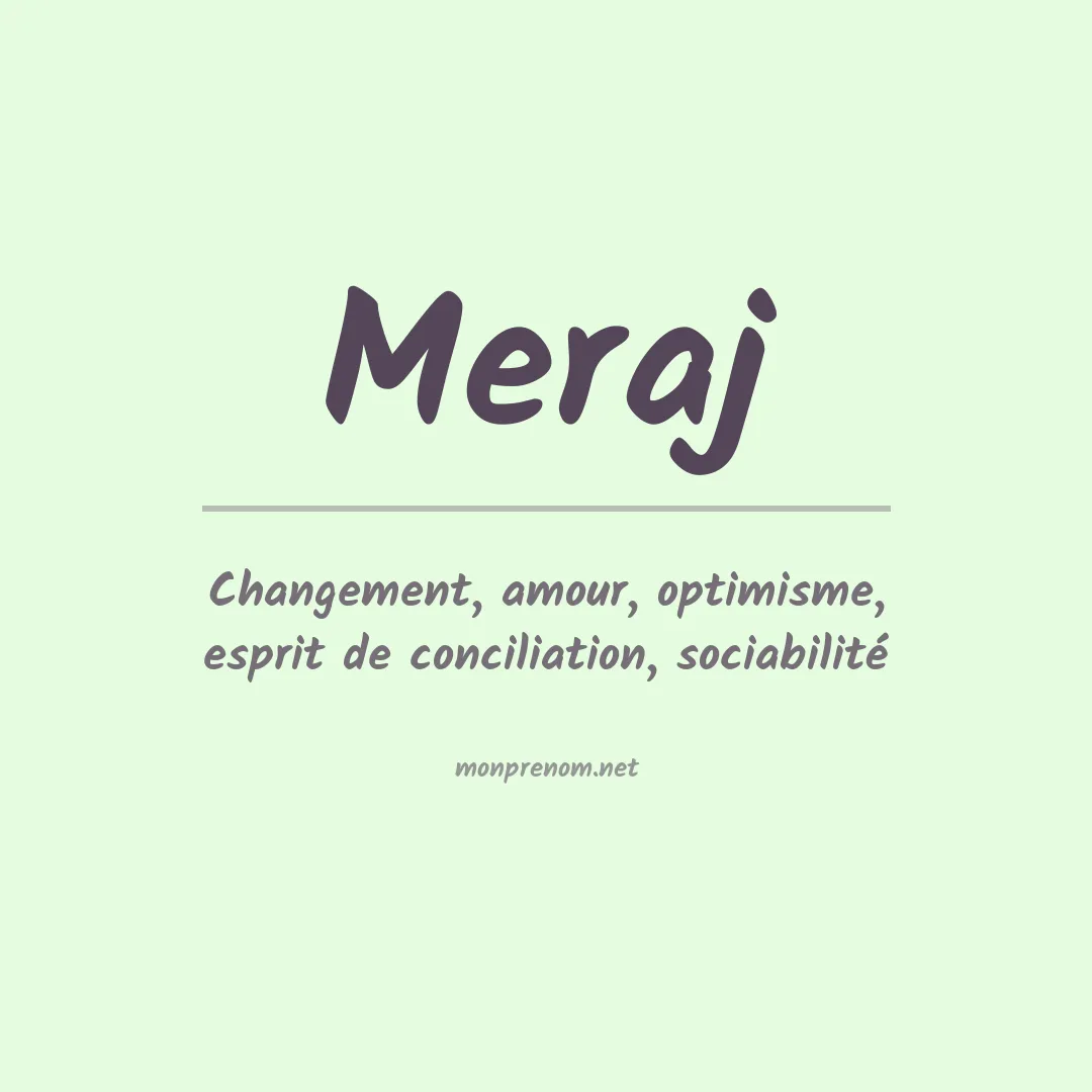 Signification du prénom Meraj