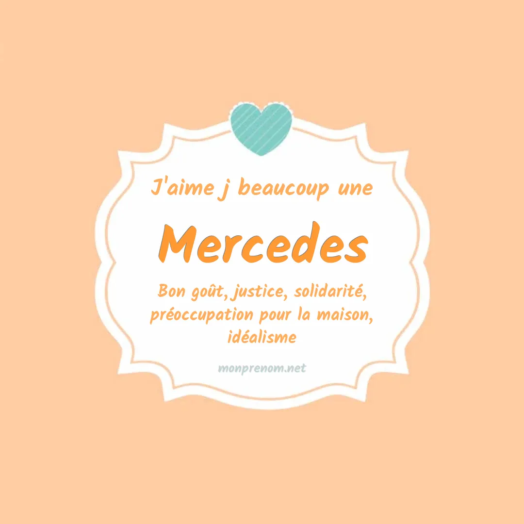 J'aime beaucoup Mercedes