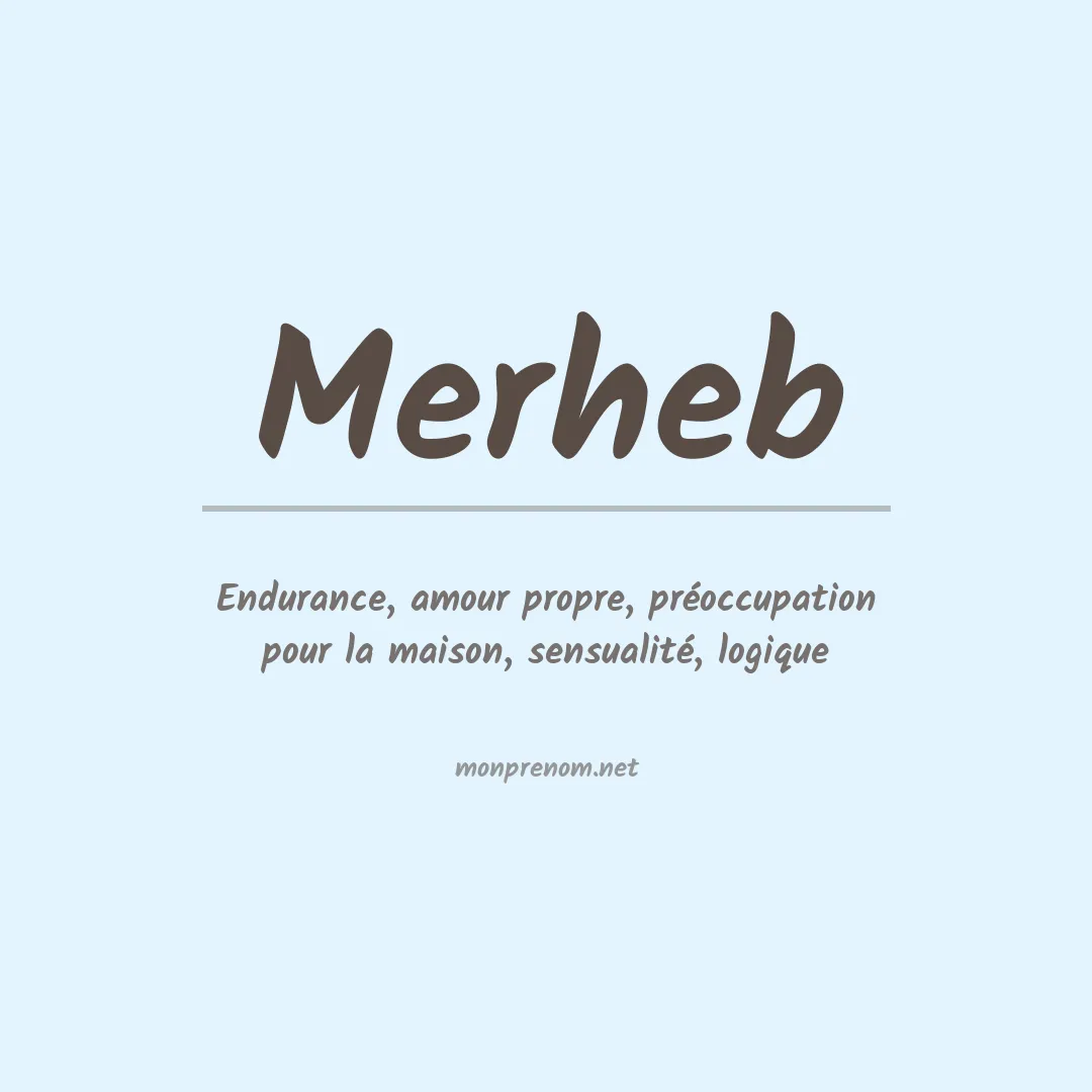 Signification du prénom Merheb