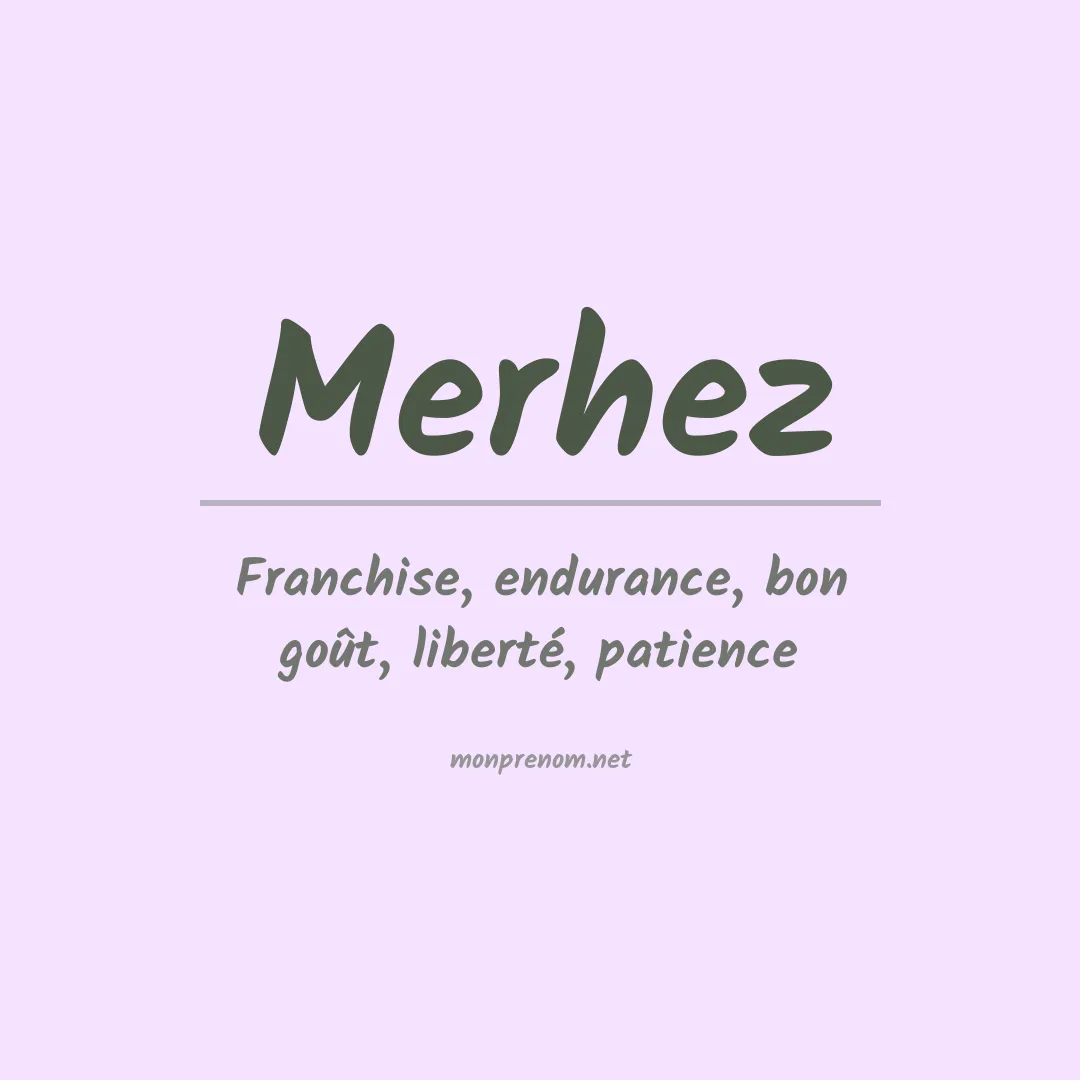 Signification du prénom Merhez