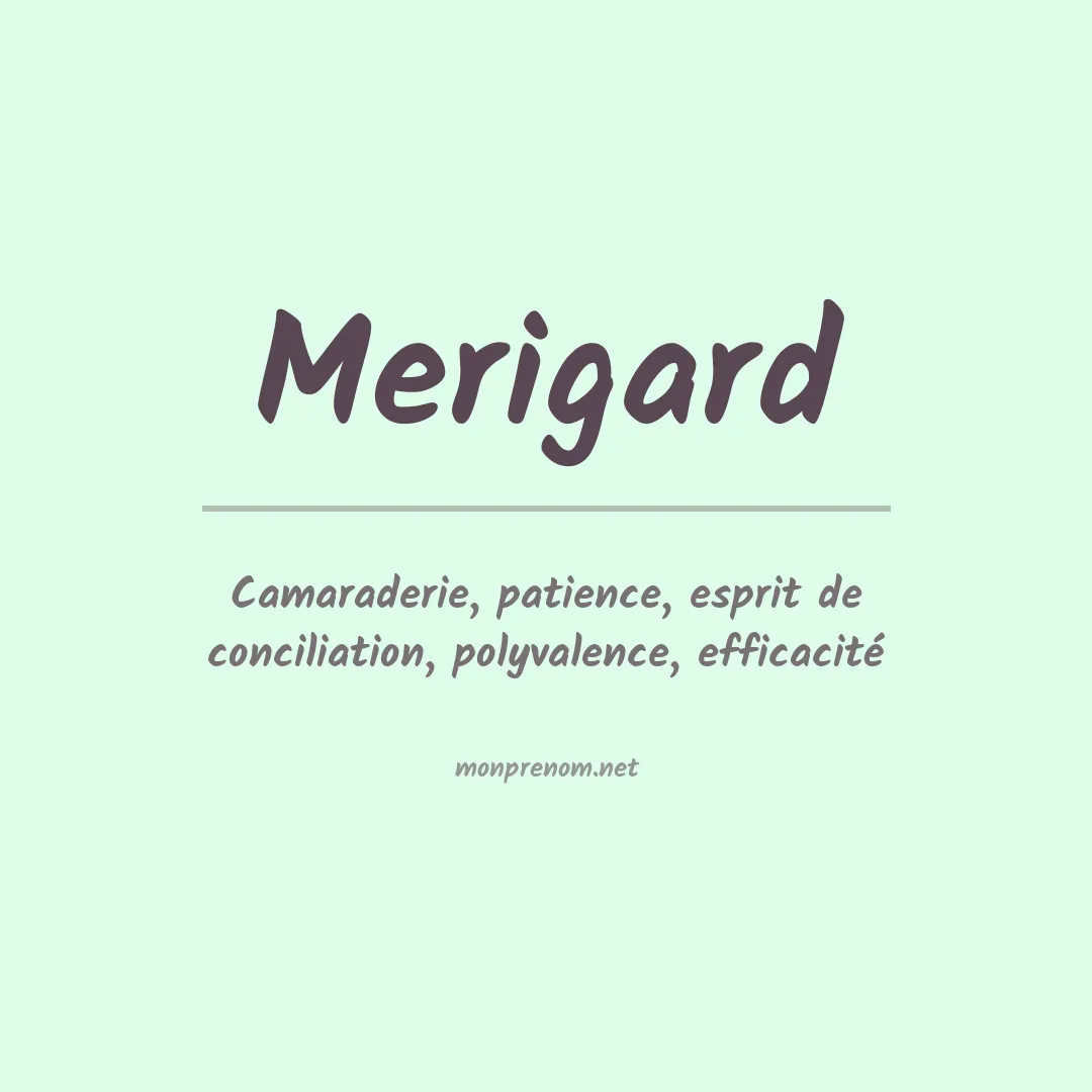 Signification du prénom Merigard