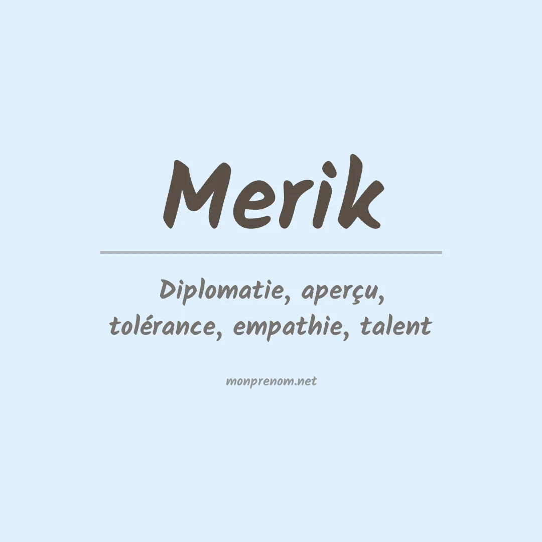 Signification du prénom Merik