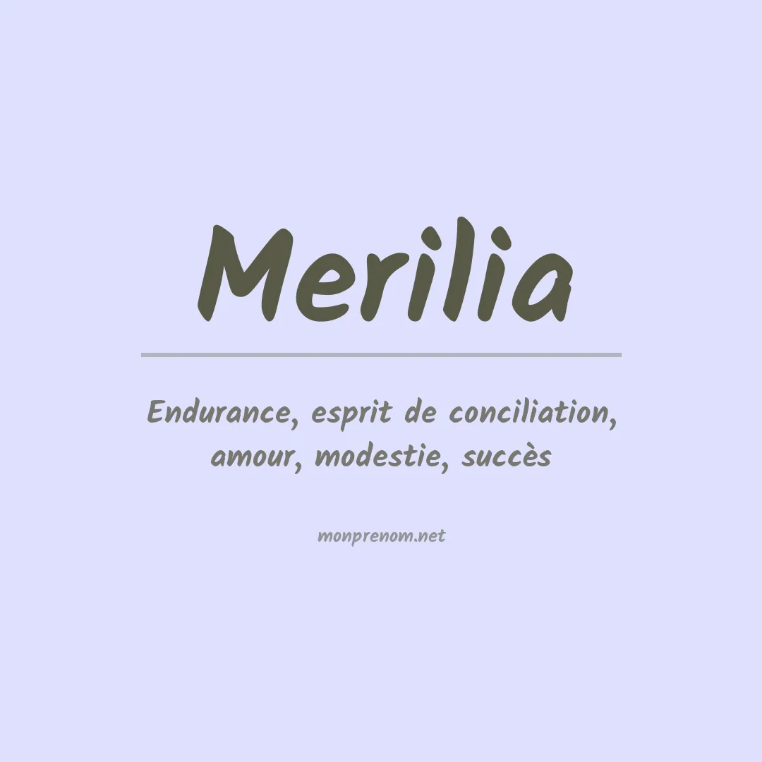 Signification du prénom Merilia