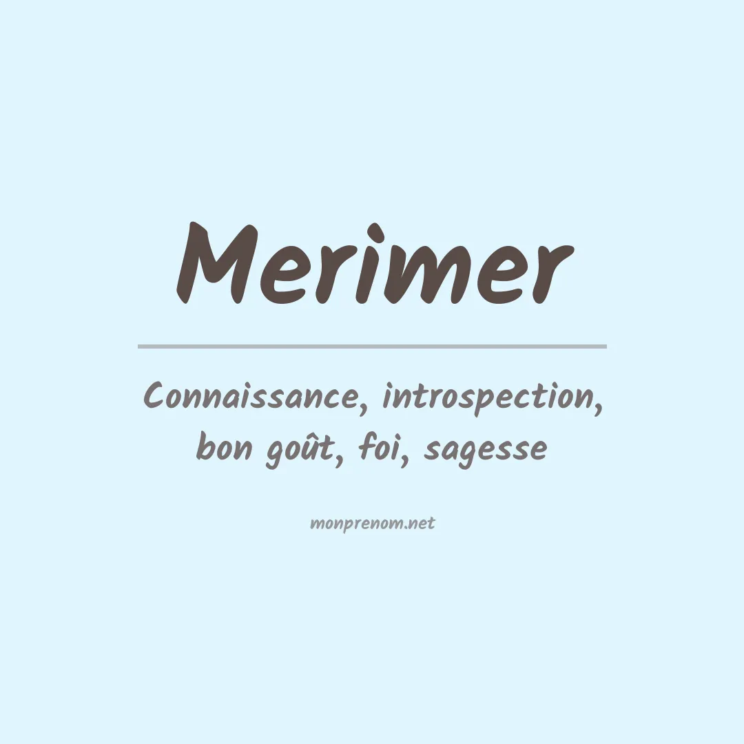 Signification du prénom Merimer