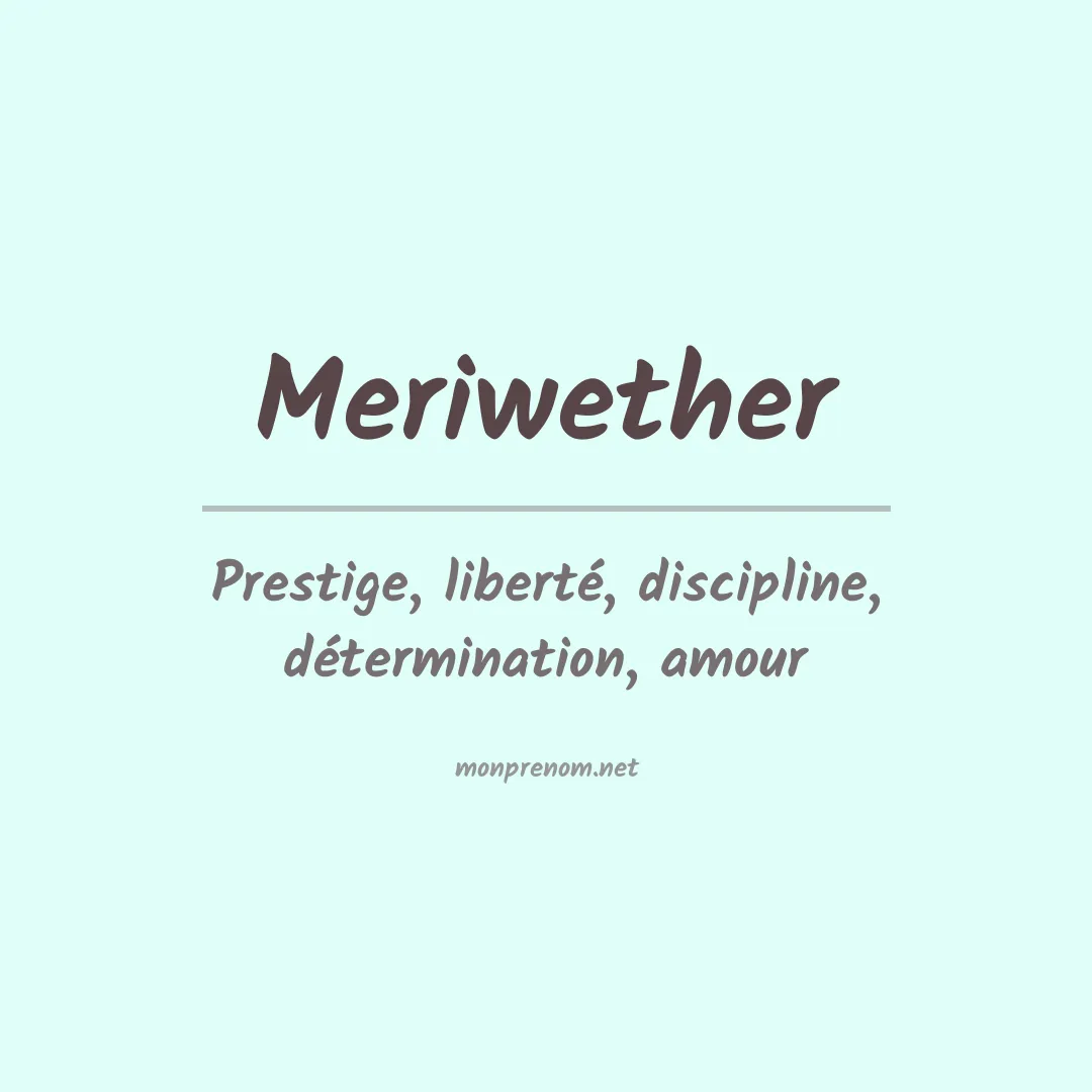 Signification du prénom Meriwether