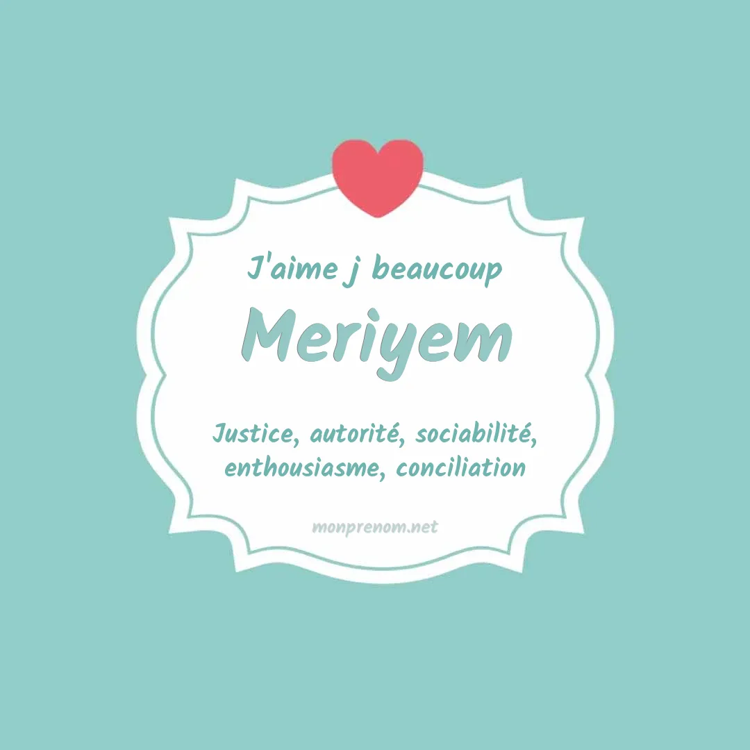 J'aime beaucoup Meriyem