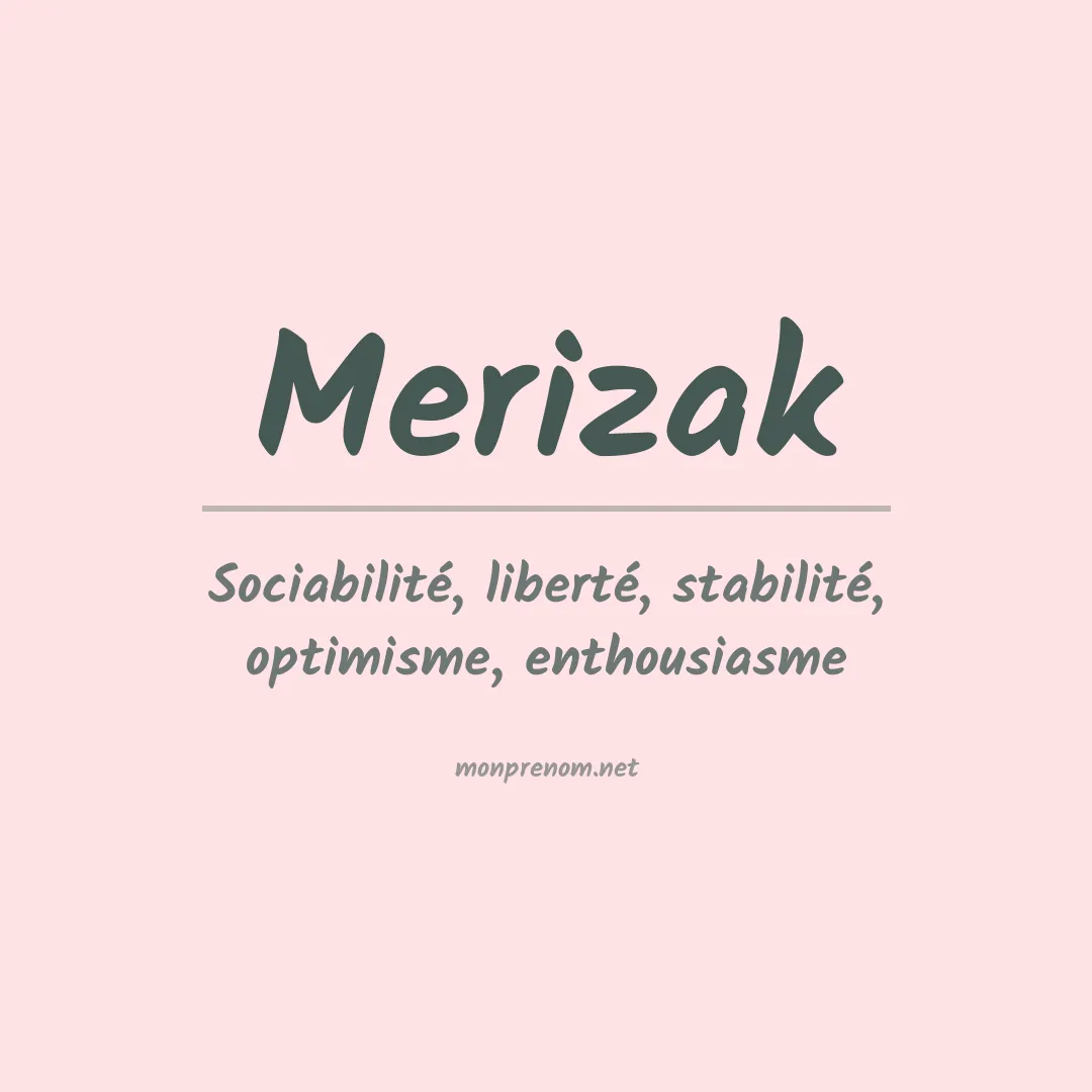 Signification du prénom Merizak