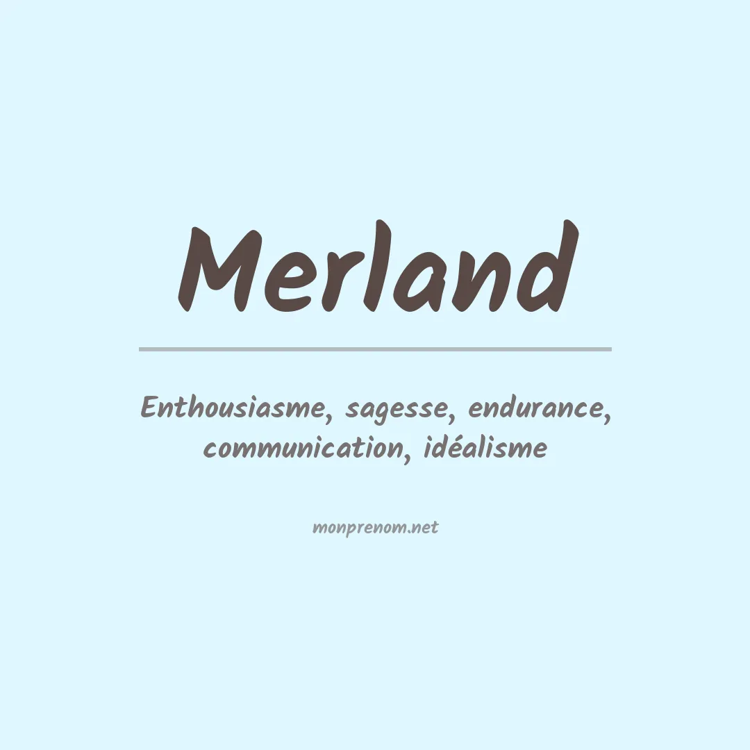 Signification du prénom Merland
