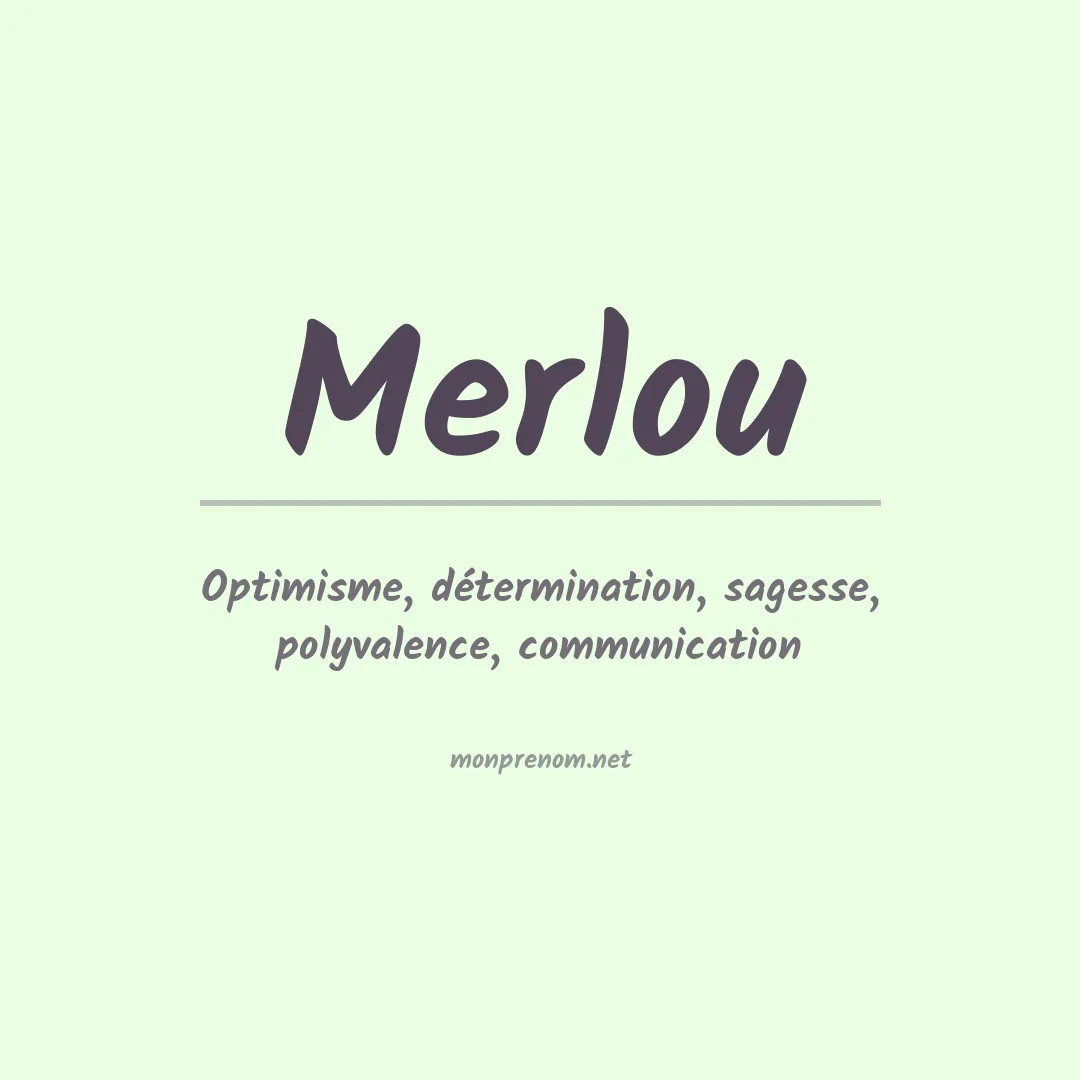 Signification du prénom Merlou