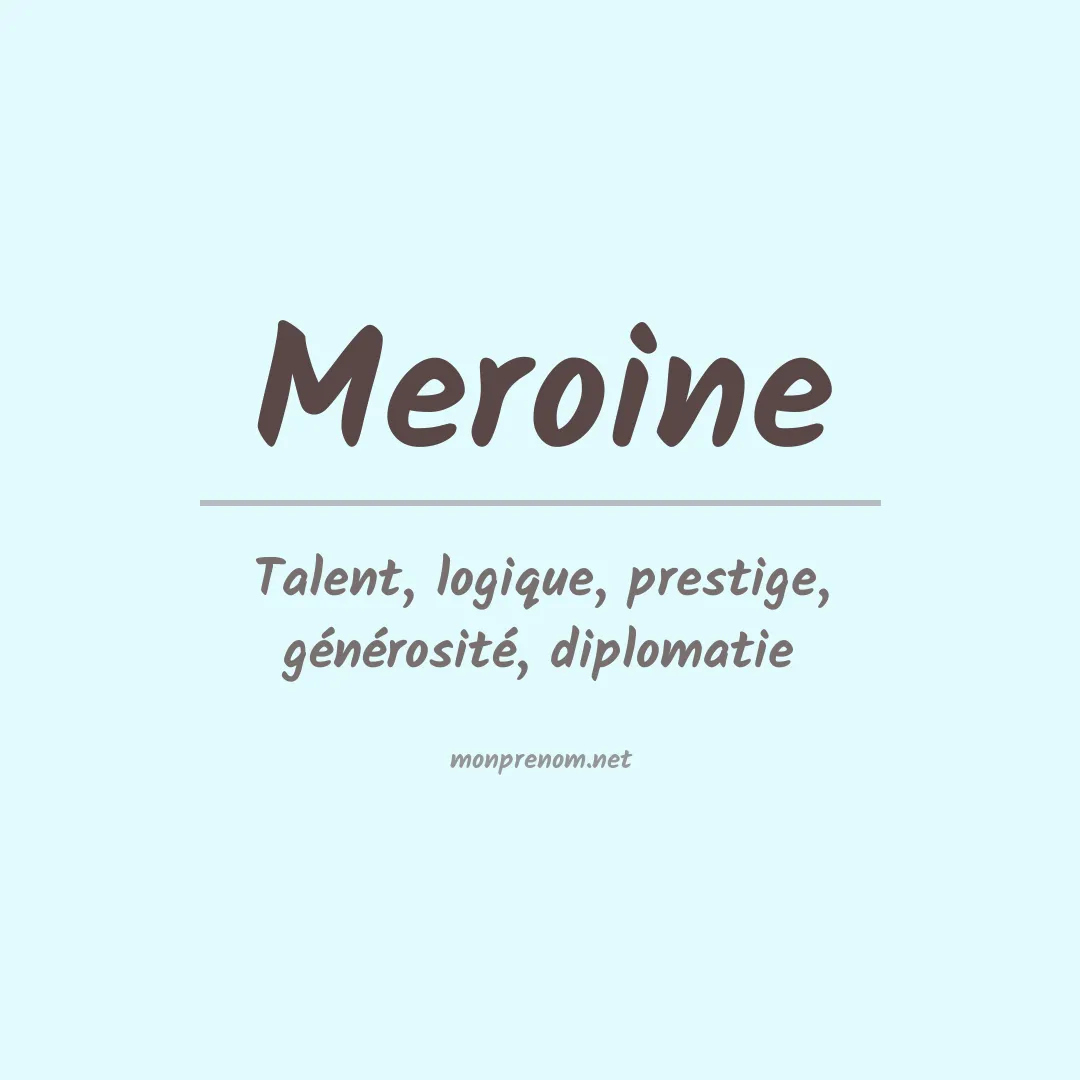 Signification du prénom Meroine