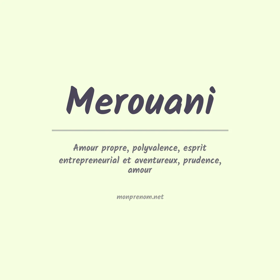 Signification du prénom Merouani