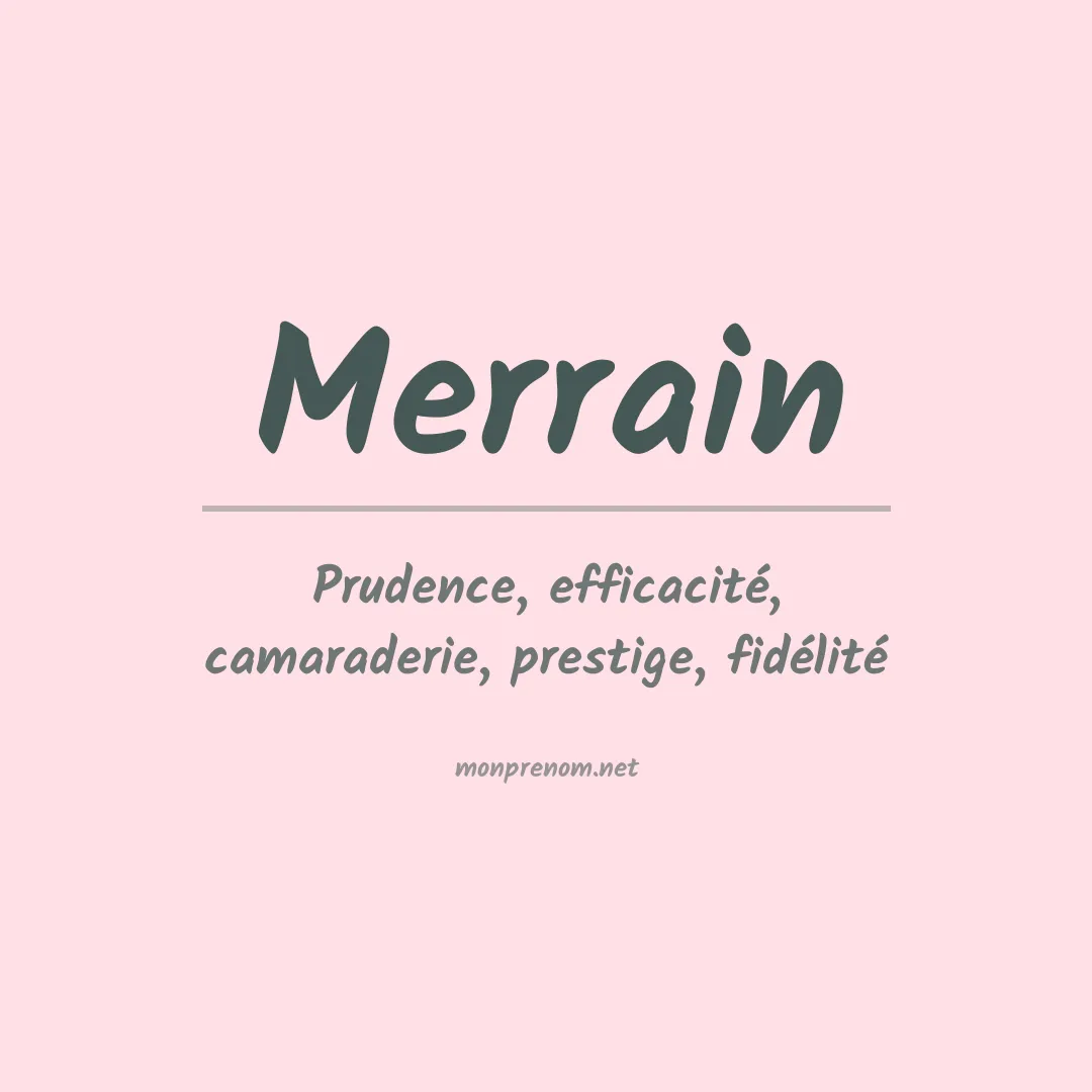 Signification du prénom Merrain
