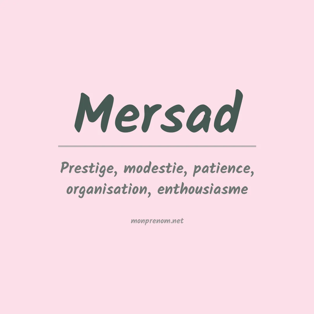Signification du prénom Mersad