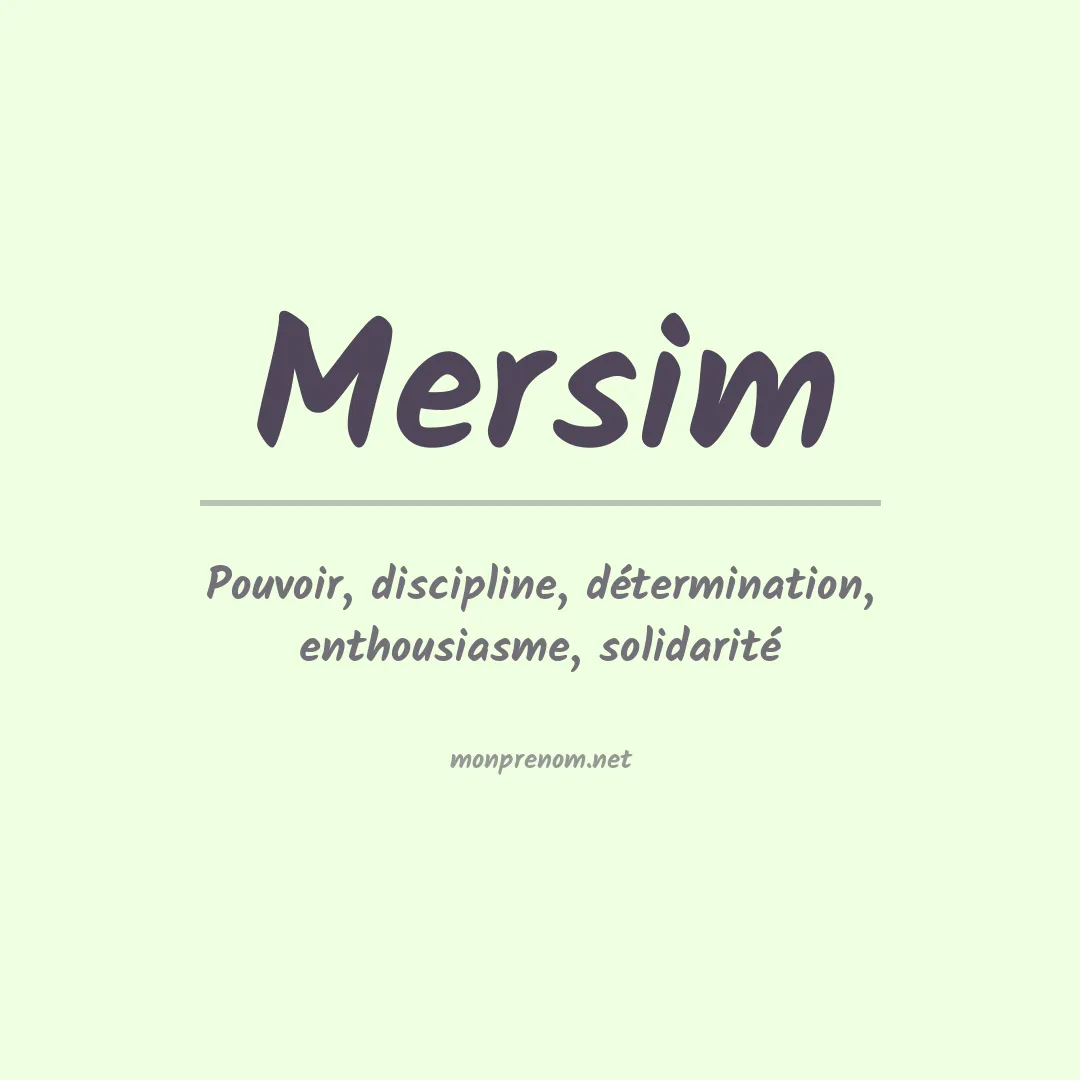 Signification du prénom Mersim
