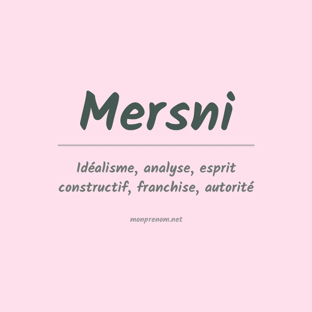 Signification du prénom Mersni