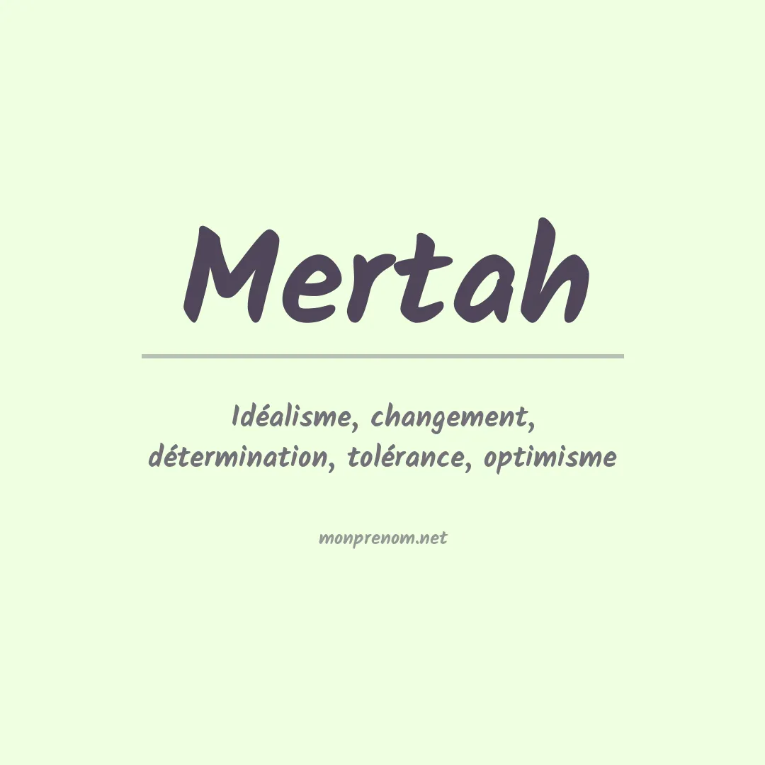 Signification du prénom Mertah