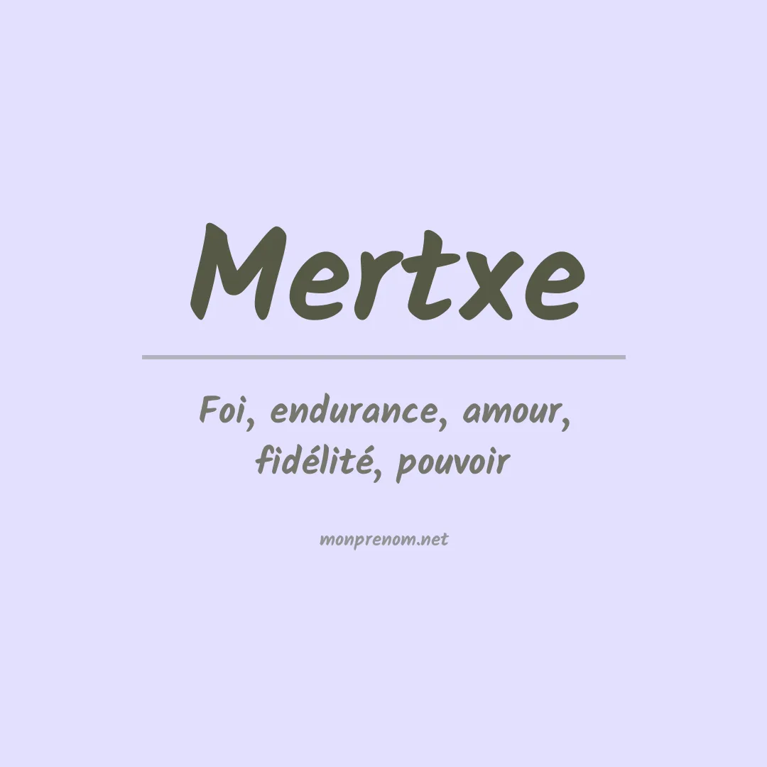 Signification du prénom Mertxe