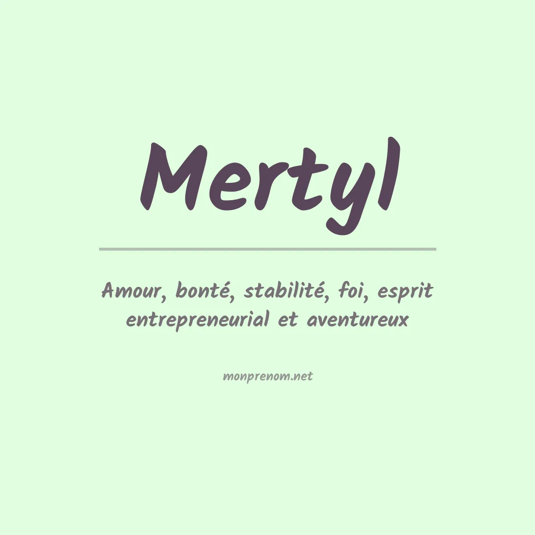 Signification du prénom Mertyl