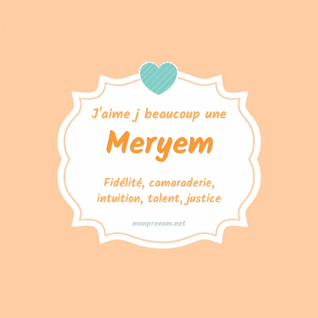J'aime beaucoup Meryem