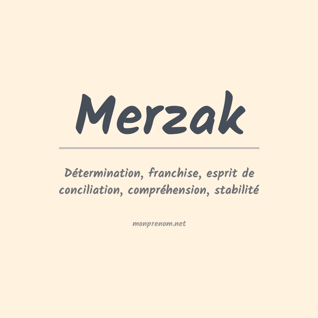 Signification du prénom Merzak