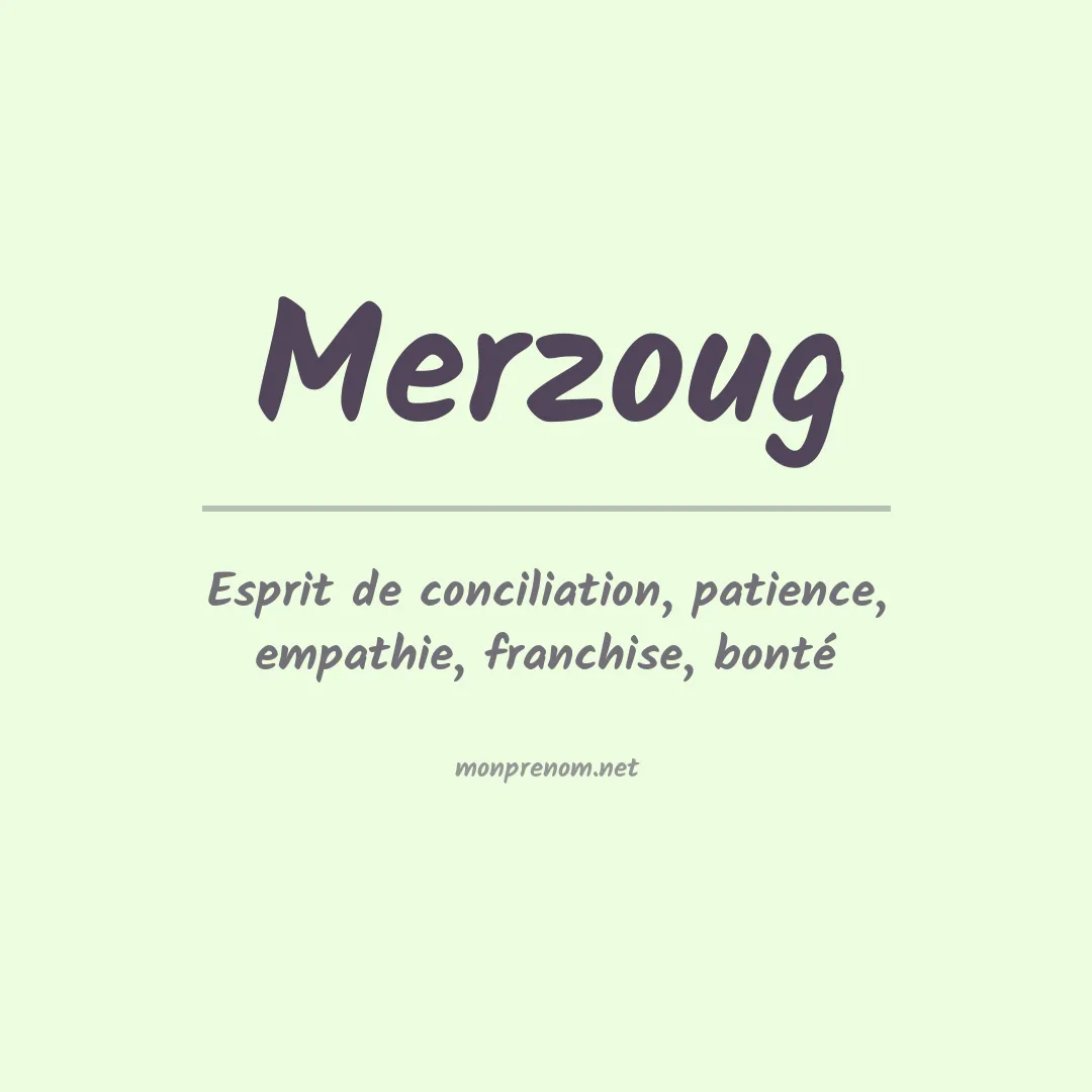 Signification du prénom Merzoug