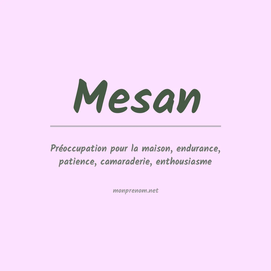 Signification du prénom Mesan