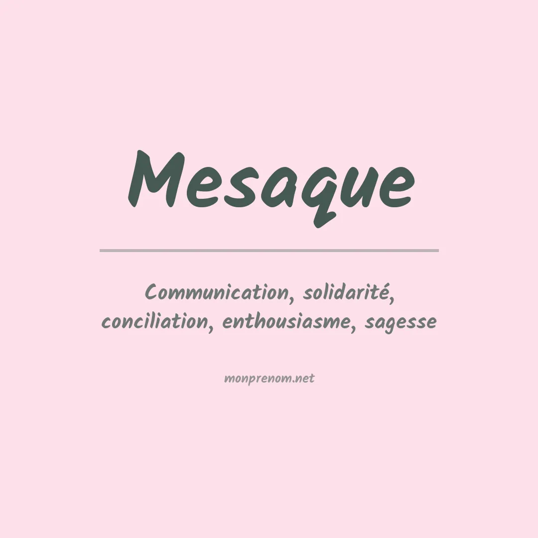 Signification du prénom Mesaque