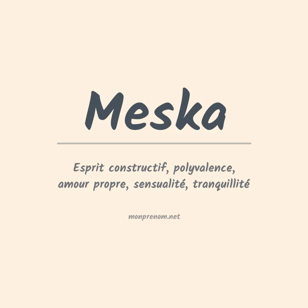 Signification du prénom Meska