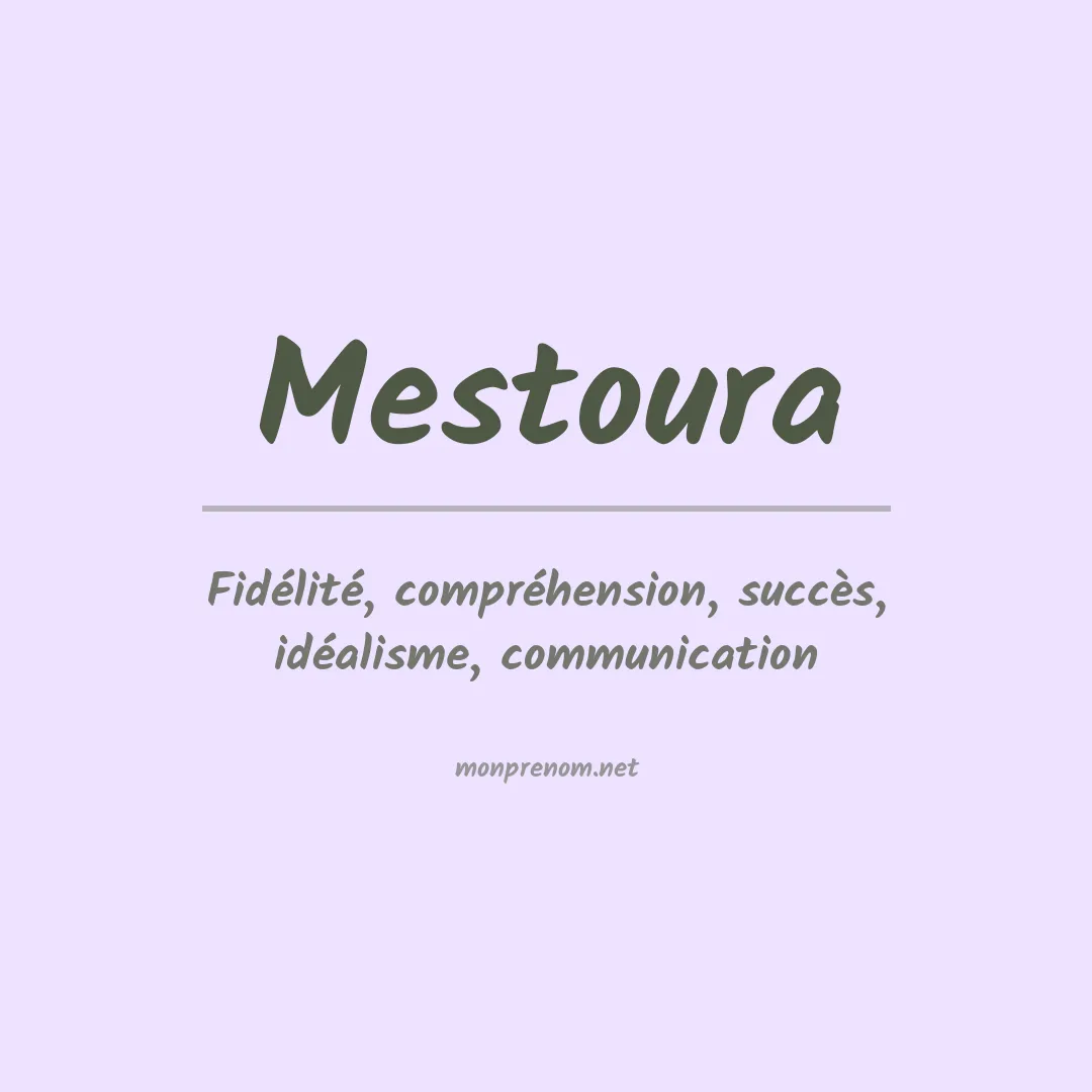Signification du prénom Mestoura