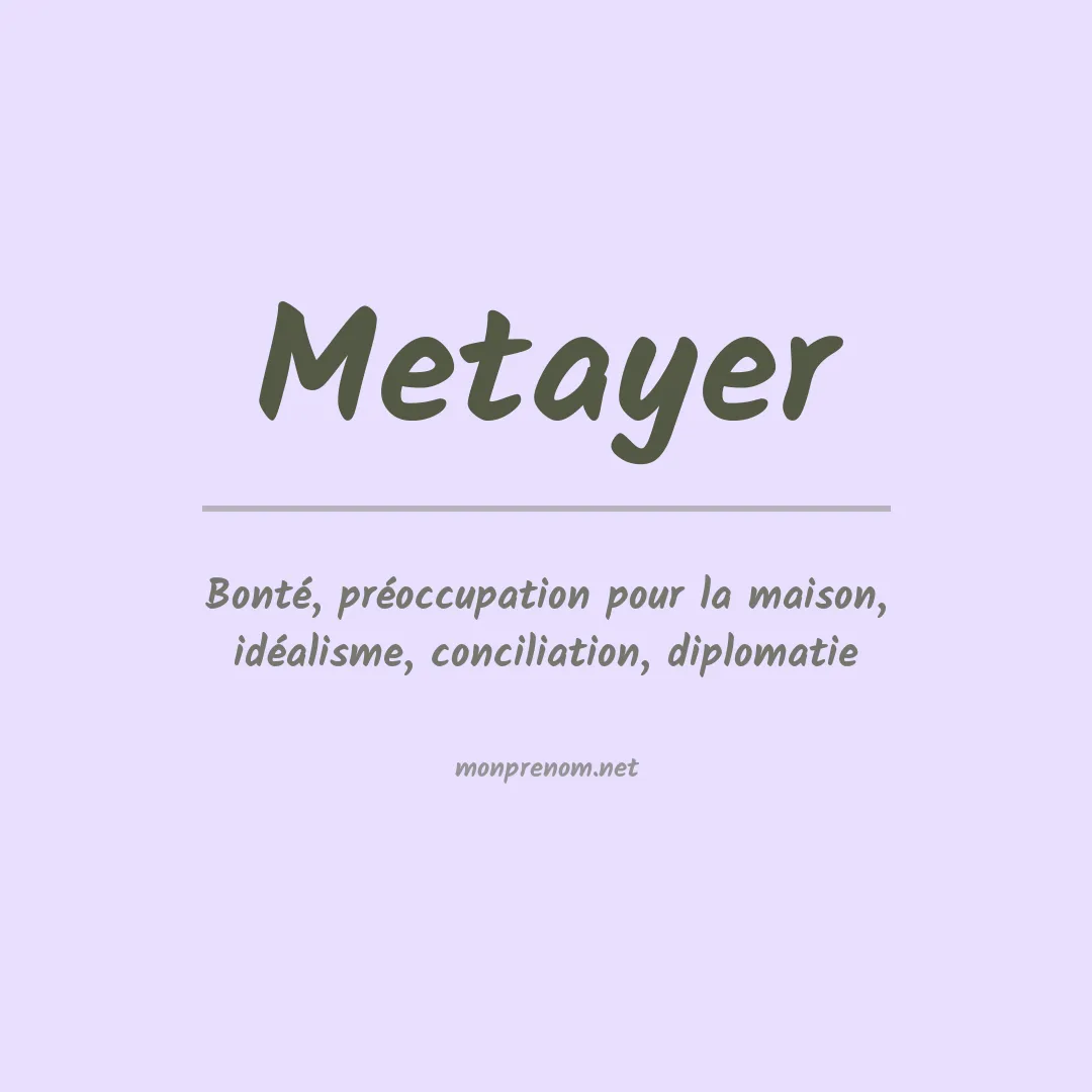 Signification du prénom Metayer
