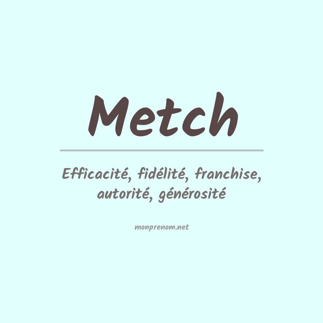 Signification du prénom Metch