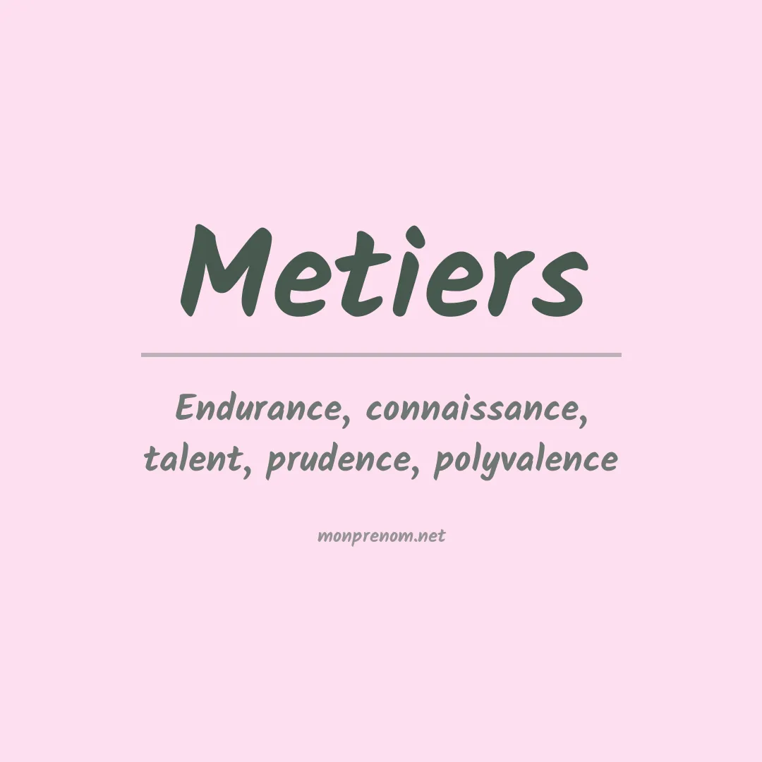Signification du prénom Metiers