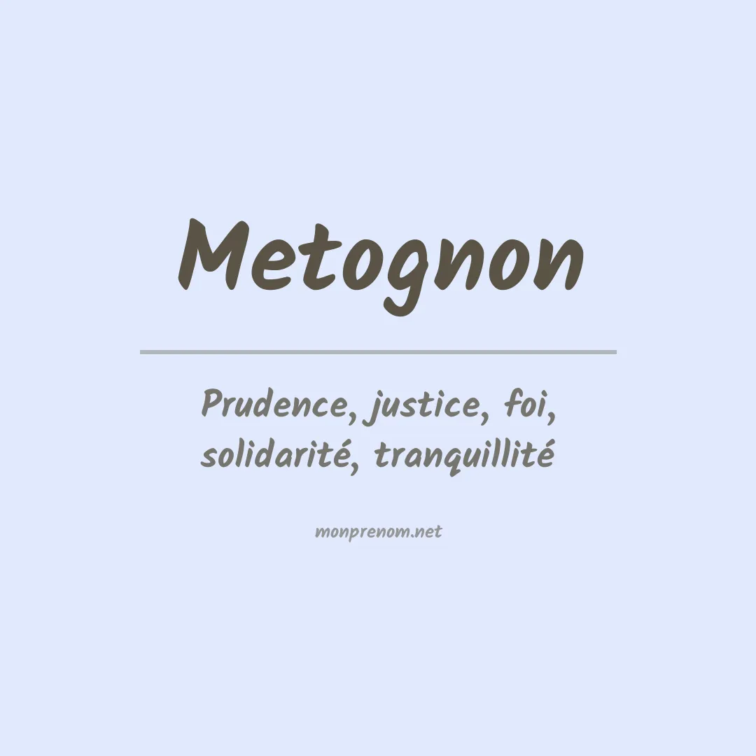 Signification du prénom Metognon
