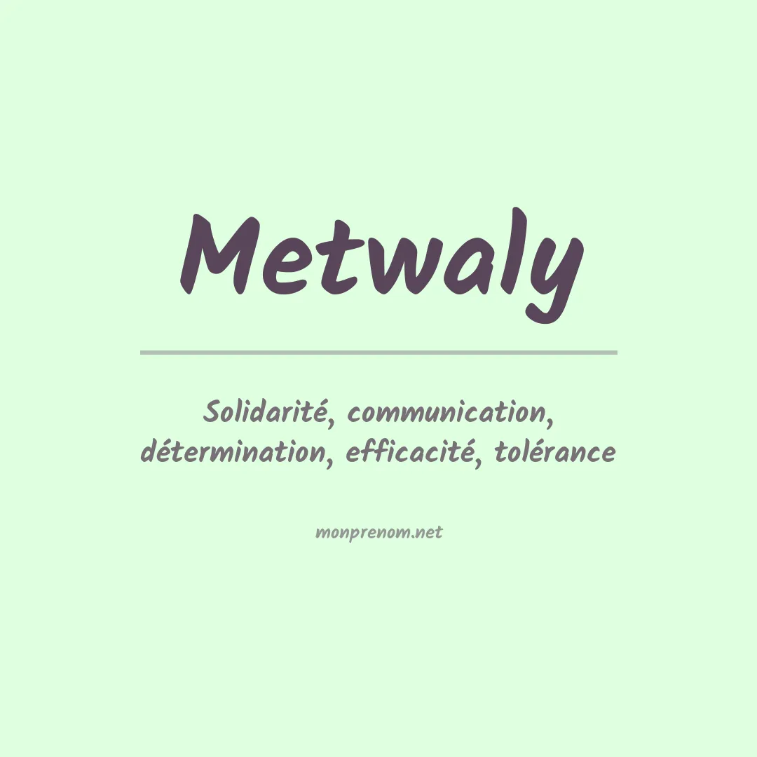 Signification du prénom Metwaly