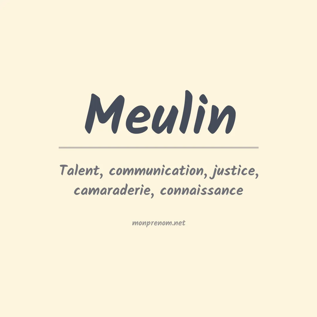 Signification du prénom Meulin