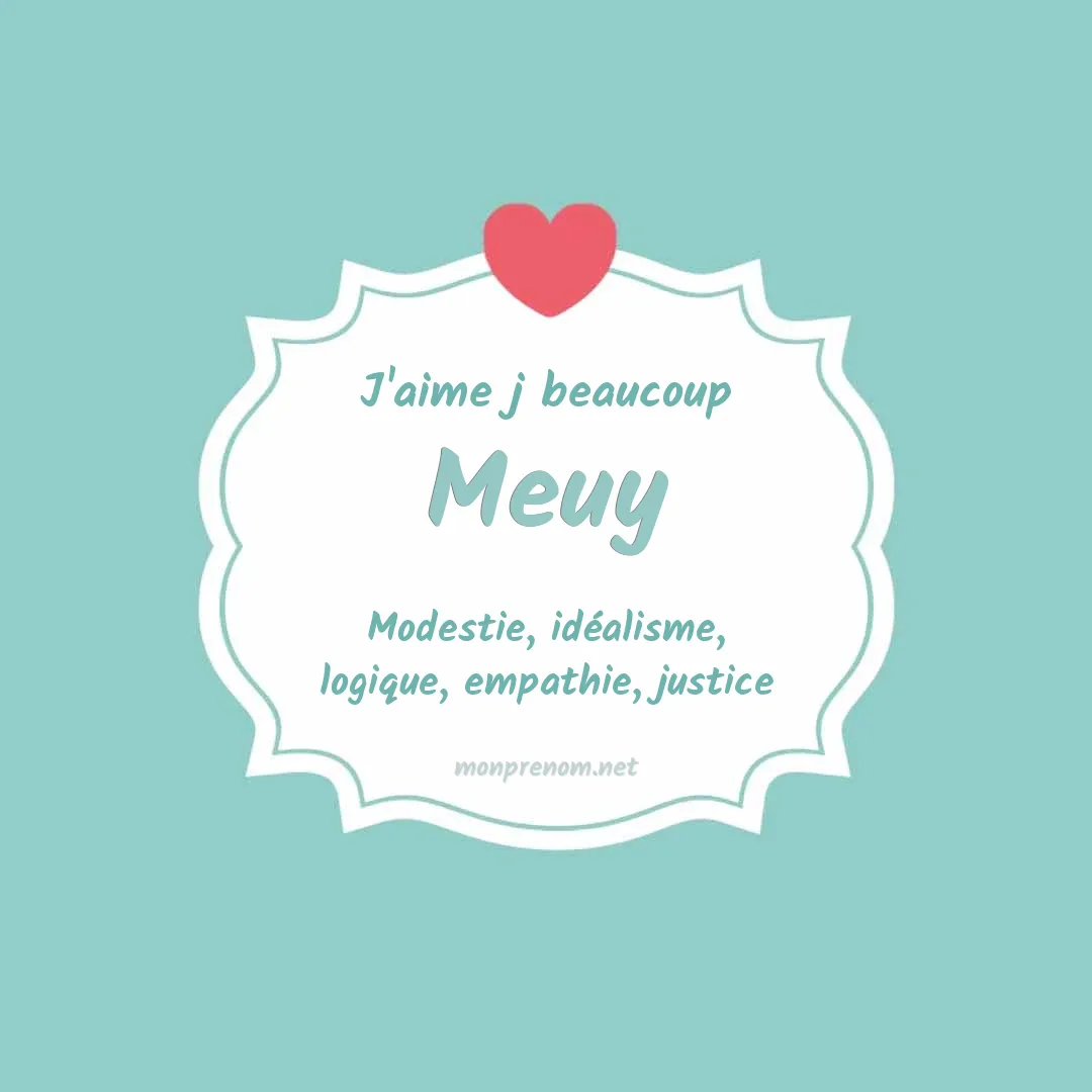 J'aime beaucoup Meuy