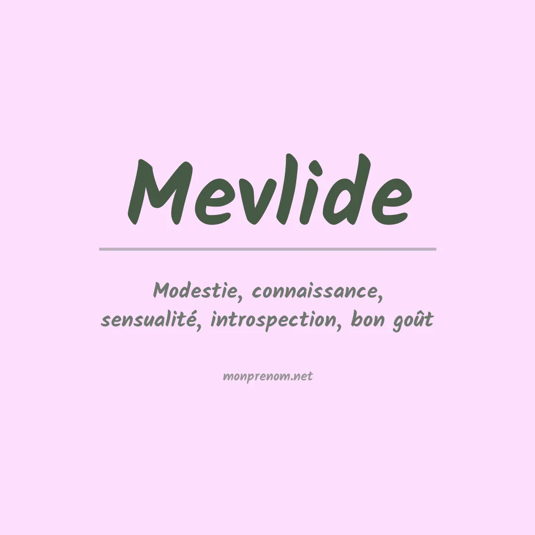 Signification du prénom Mevlide