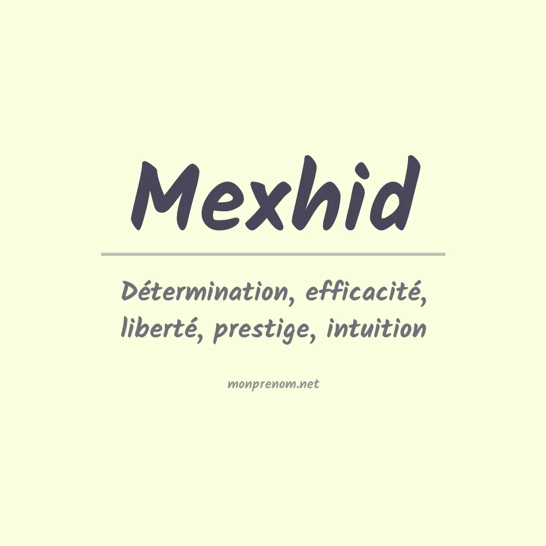 Signification du prénom Mexhid