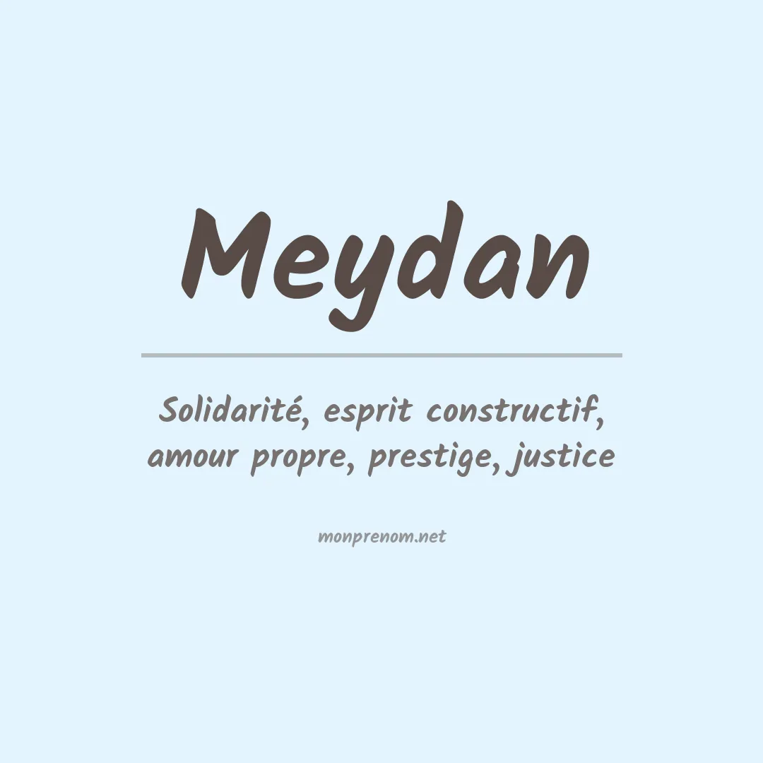 Signification du prénom Meydan