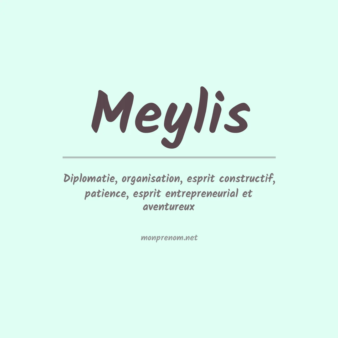 Signification du prénom Meylis