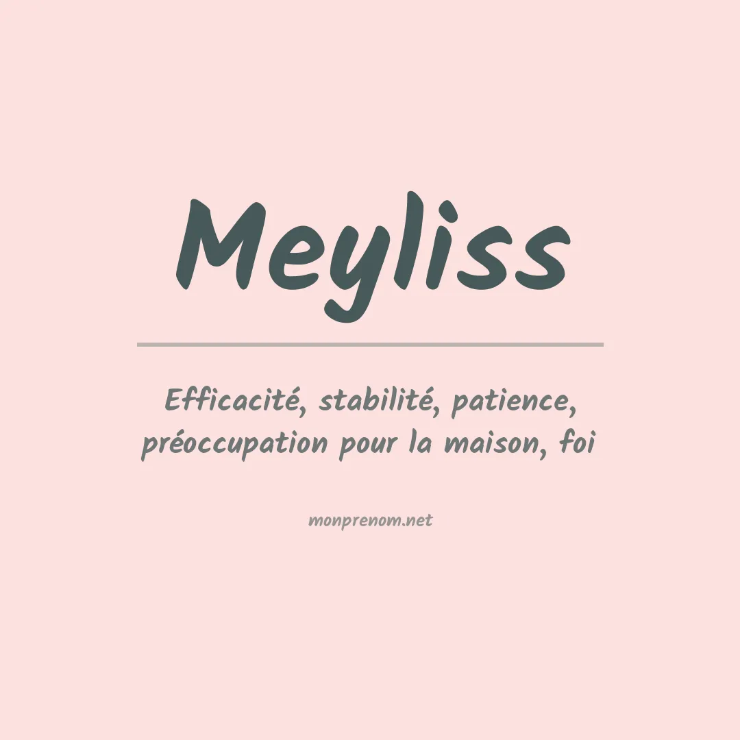 Signification du prénom Meyliss