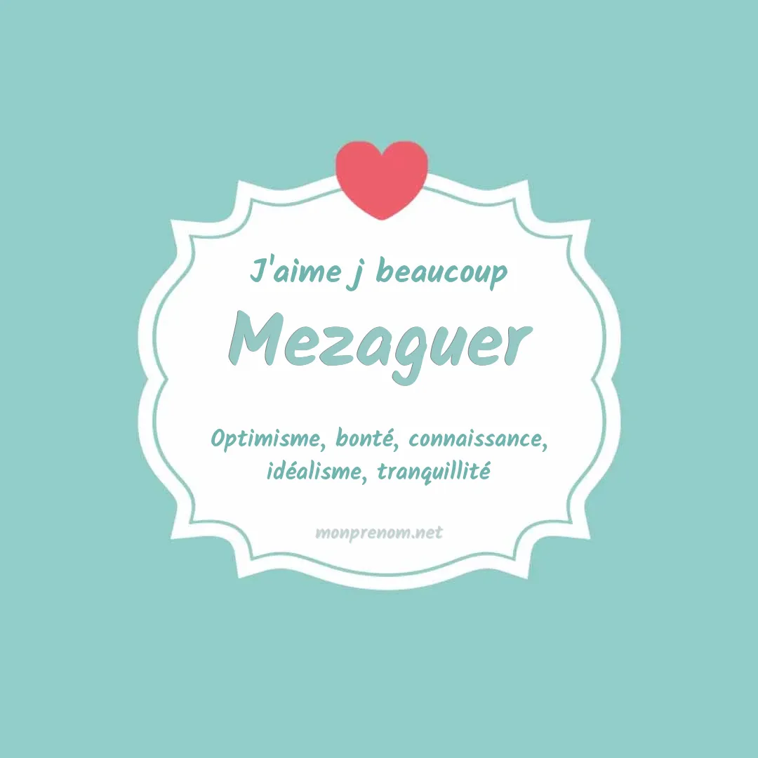 J'aime beaucoup Mezaguer