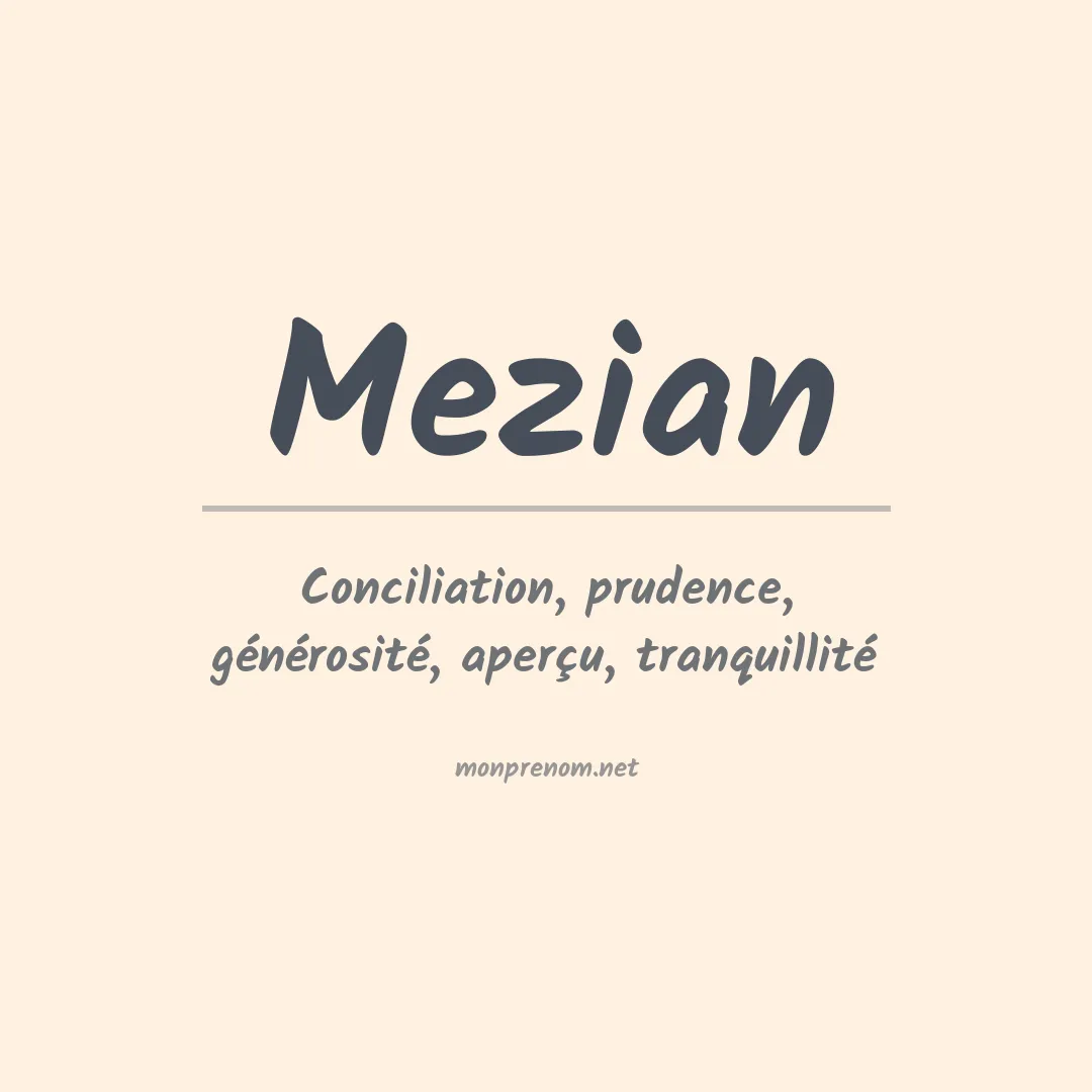 Signification du prénom Mezian
