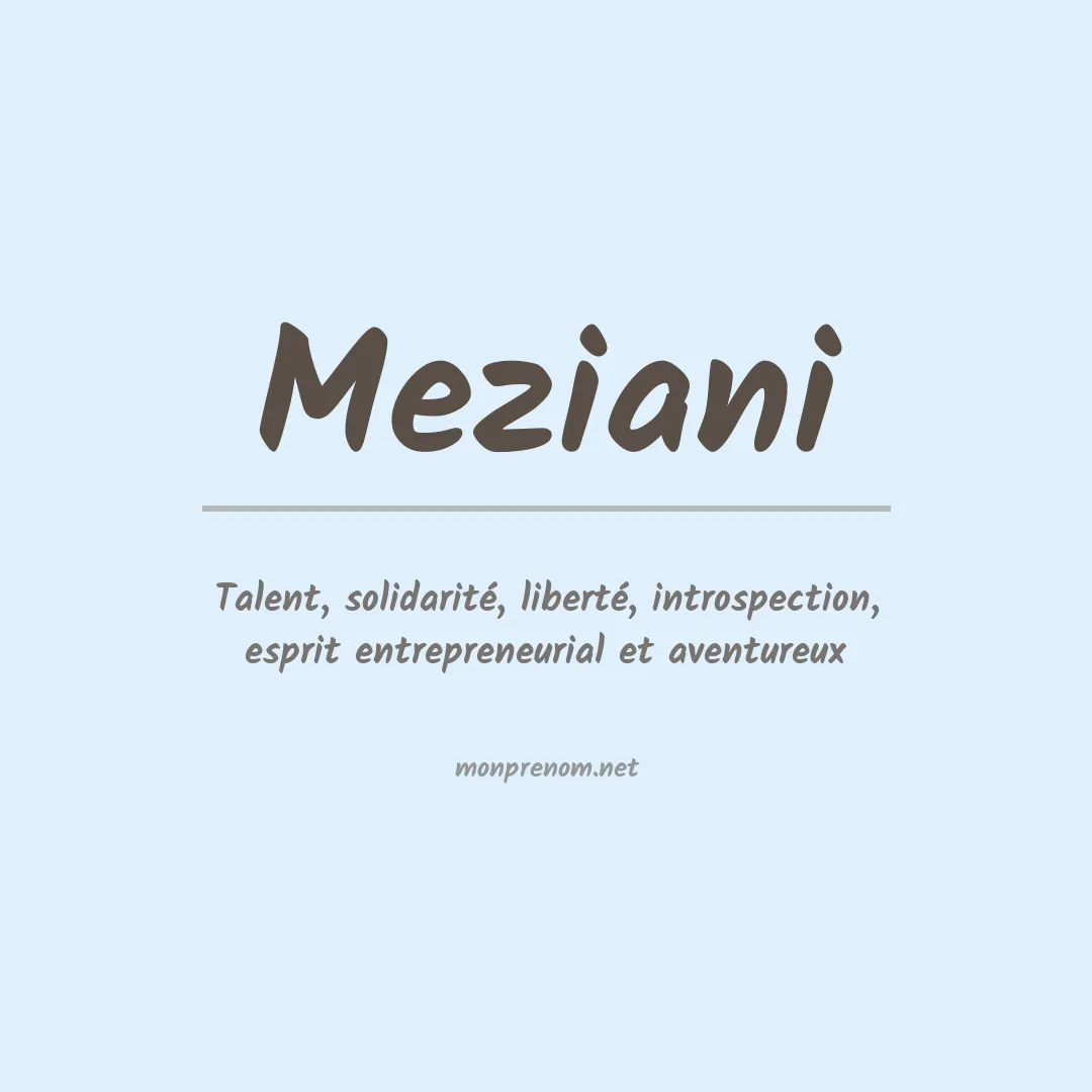 Signification du prénom Meziani