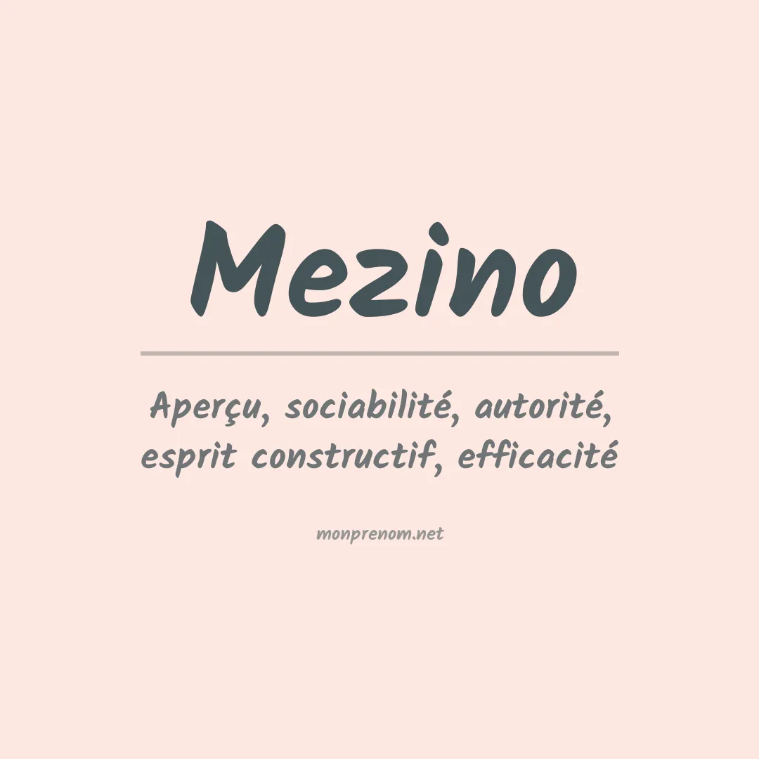 Signification du prénom Mezino